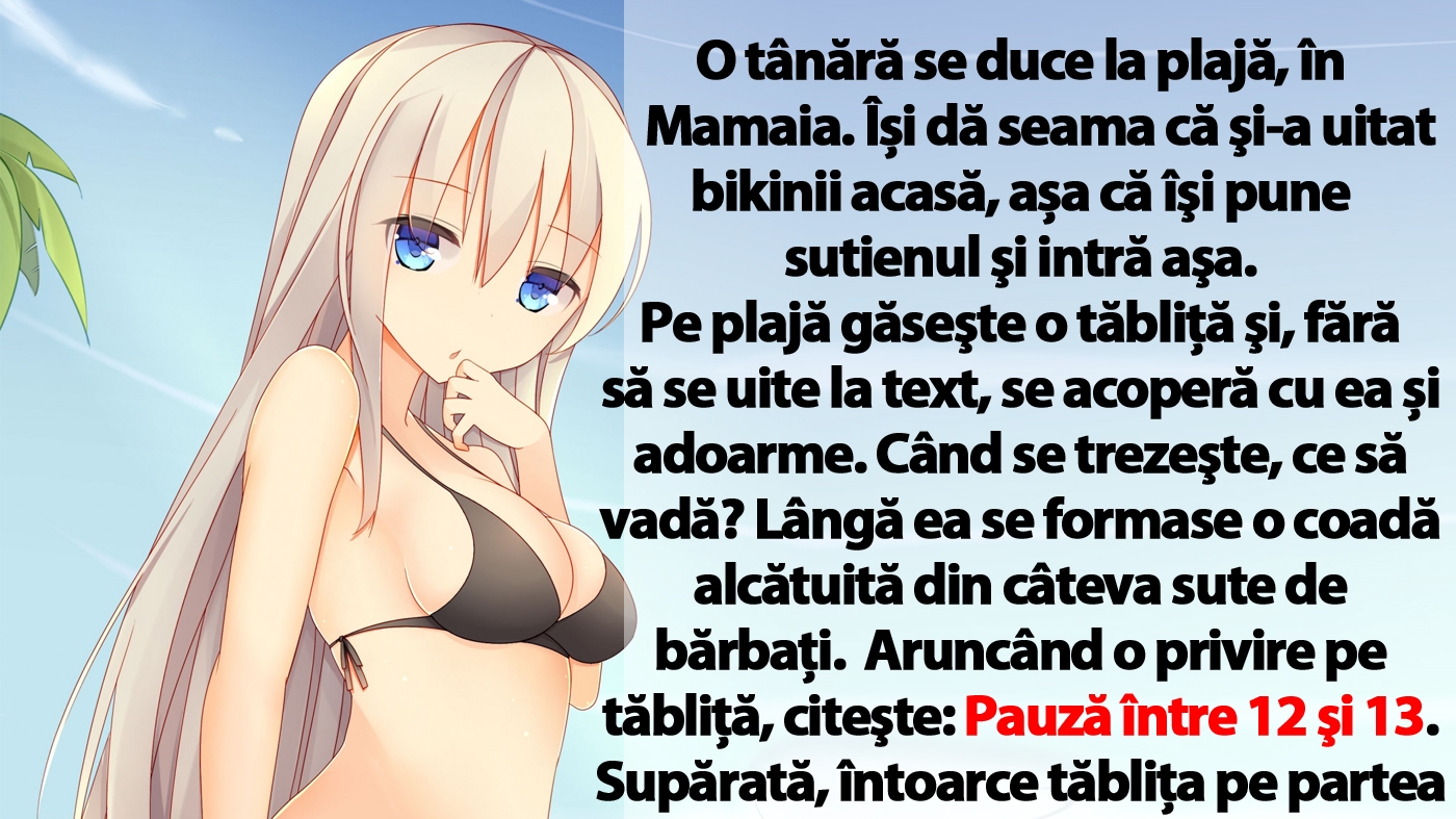 BANC | O tânără se duce la plajă, în Mamaia. Își dă seama că şi-a uitat bikinii acasă, așa că îşi pune sutienul şi intră aşa