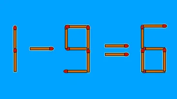 Test IQ cu chibrituri | Corectați 1 - 9 = 6, mutând un singur băț