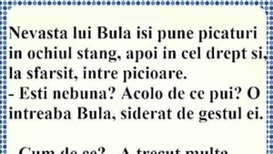 BANC | Nevasta lui Bulă își pune picături în ochiul stâng, în cel drept și, la final, între picioare