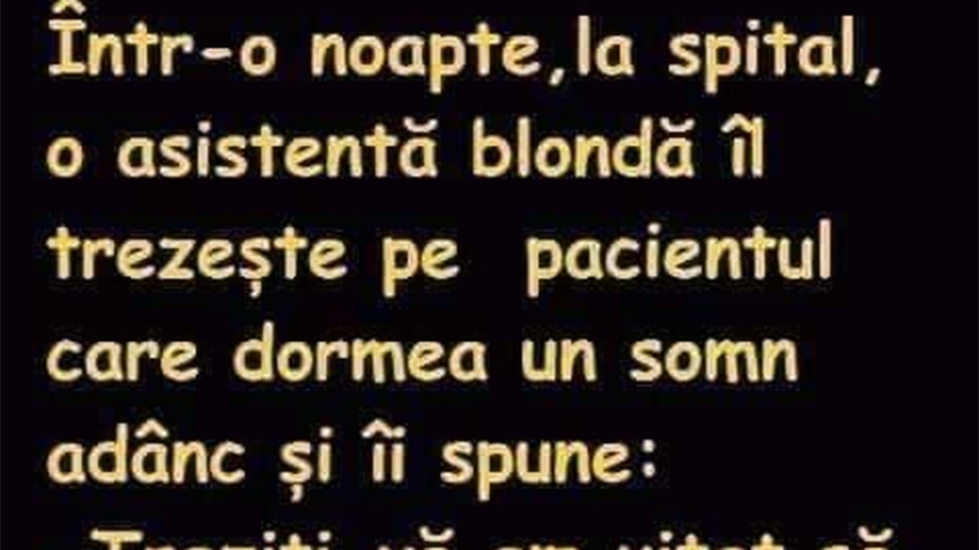 BANCUL ZILEI | Asistenta blondă și pacientul adormit