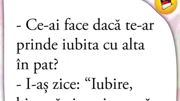 BANCUL ZILEI | Ce-ai face dacă te-ar prinde iubita cu alta în pat?