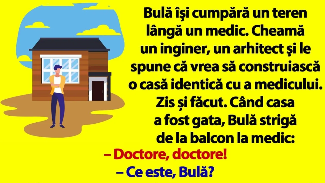 BANC | Bulă își cumpără un teren lângă un medic