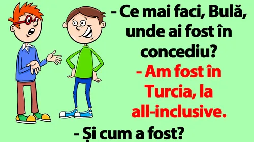 BANC | Bulă a fost în concediu, la all-inclusive în Turcia