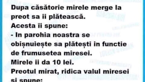 BANC | După căsătorie, mirele merge la preot să îl plătească