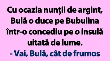 BANC | Cu ocazia nunții de argint, Bulă o duce pe Bubulina într-un concediu pe o insulă uitată de lume