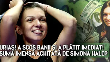 Urias! A scos banii si a platit imediat! Suma imensa achitata de Simona Halep