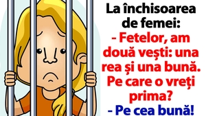 BANC | La închisoarea de femei: "Fetelor, am două vești: una rea și una bună"