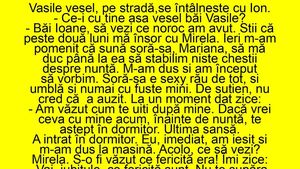 BANCUL ZILEI | "Peste două luni mă însor cu Mirela"