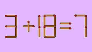 Test IQ exclusiv pentru genii | 3+18=7 este greșit. Pentru a corecta egalitatea, mutați un singur chibrit