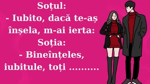 Bancul zilei | „Iubito, m-ai ierta dacă te-aș înșela?”