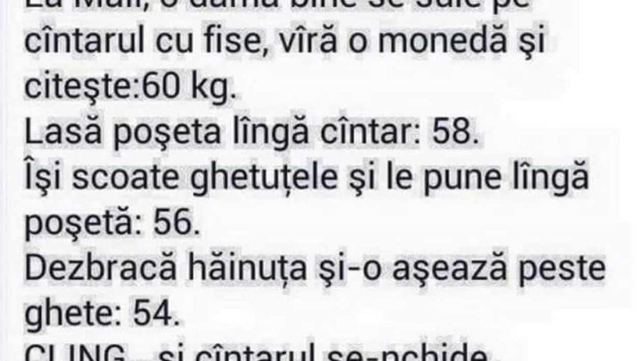BANC | La mall, o damă bine se suie pe cântarul cu fise, vâră o monedă și citește: 60 de kilograme