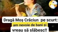 BANCUL ZILEI | Dragă Moș Crăciun