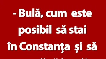 BANC | Bulă, cum este posibil să stai în Constanța și să nu știi să înoți?