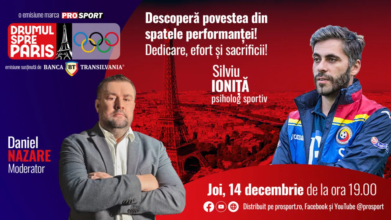 Psihologul sportiv Silviu Ioniță este invitatul emisiunii ,,Drumul spre Paris’’ de joi, 14 decembrie, de la ora 19:00