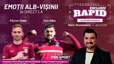 Onea și cu Albu vin la EXCLUSIV RAPID marți, 10 octombrie, ora 21.00