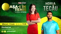 Horia Tecău este invitatul Irinei Fetecău la „Așa-i în tenis”! Totul despre cariera și viața unuia dintre cei mai buni jucători pe care i-a avut România în ultimii ani | Prima parte