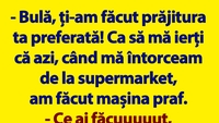 BANC | Bulă și prăjitura preferată