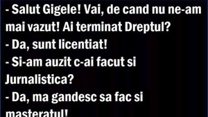 BANCUL ZILEI | Gigel a făcut și Dreptul, și Jurnalismul
