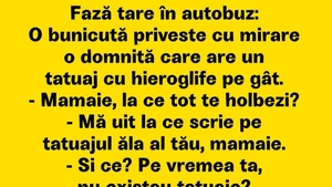 BANCUL ZILEI | Bătrâna curioasă și tânăra tatuată