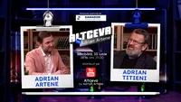 Adrian Titieni este invitat la podcastul ALTCEVA cu Adrian Artene