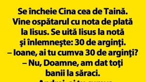 Bancul sfârșitului de săptămână | Cina cea de Taină și nota de plată