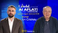 „Ai Aflat! cu Ionuț Cristache” începe luni, 24 august, de la ora 15.00, live pe Gândul. Invitat: Ion Cristoiu