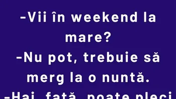 Bancul începutului de săptămână | Invitație la mare