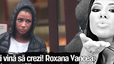Nu o sa iti vina sa crezi! Roxana Vancea: “Nu sunt bronzata”