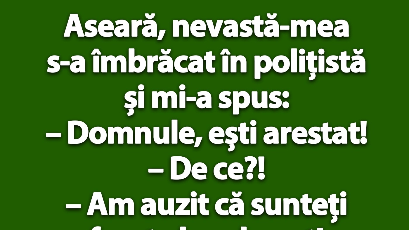 BANC | "Domnule, ești arestat!"