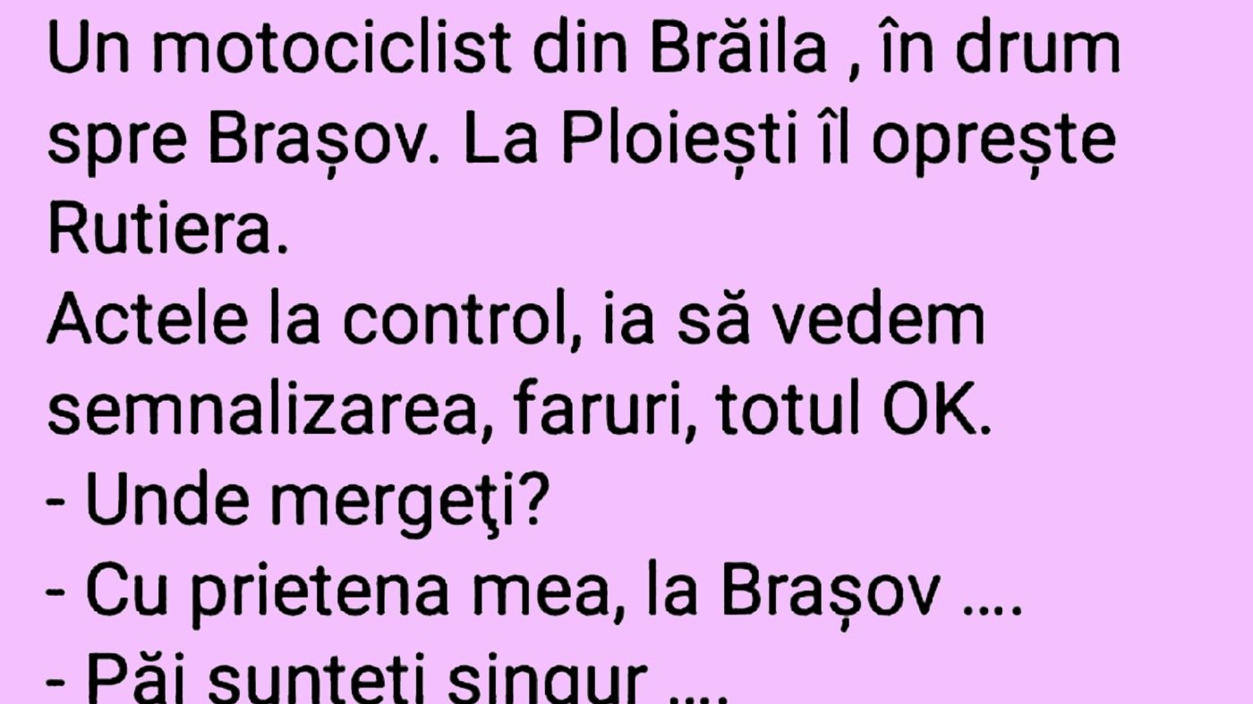 Bancul sfârșitului de săptămână | Motociclistul și polițistul de la Rutieră