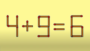 Test IQ cu chibrituri | Corectați 4 + 9 = 6, mutând un singur băț