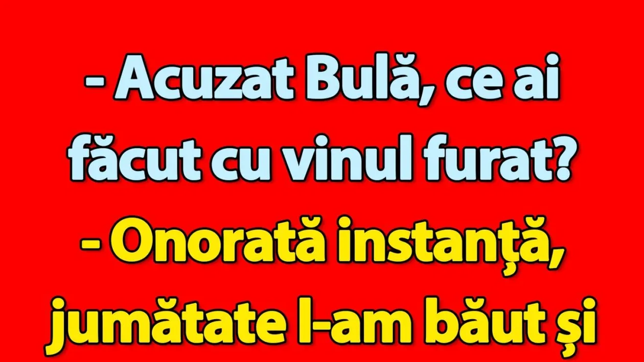 BANC | Acuzat Bulă, ce ai făcut cu vinul furat?