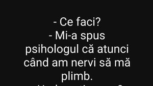 BANC | "Mi-a spus psihologul ca atunci când am nervi, să mă plimb"