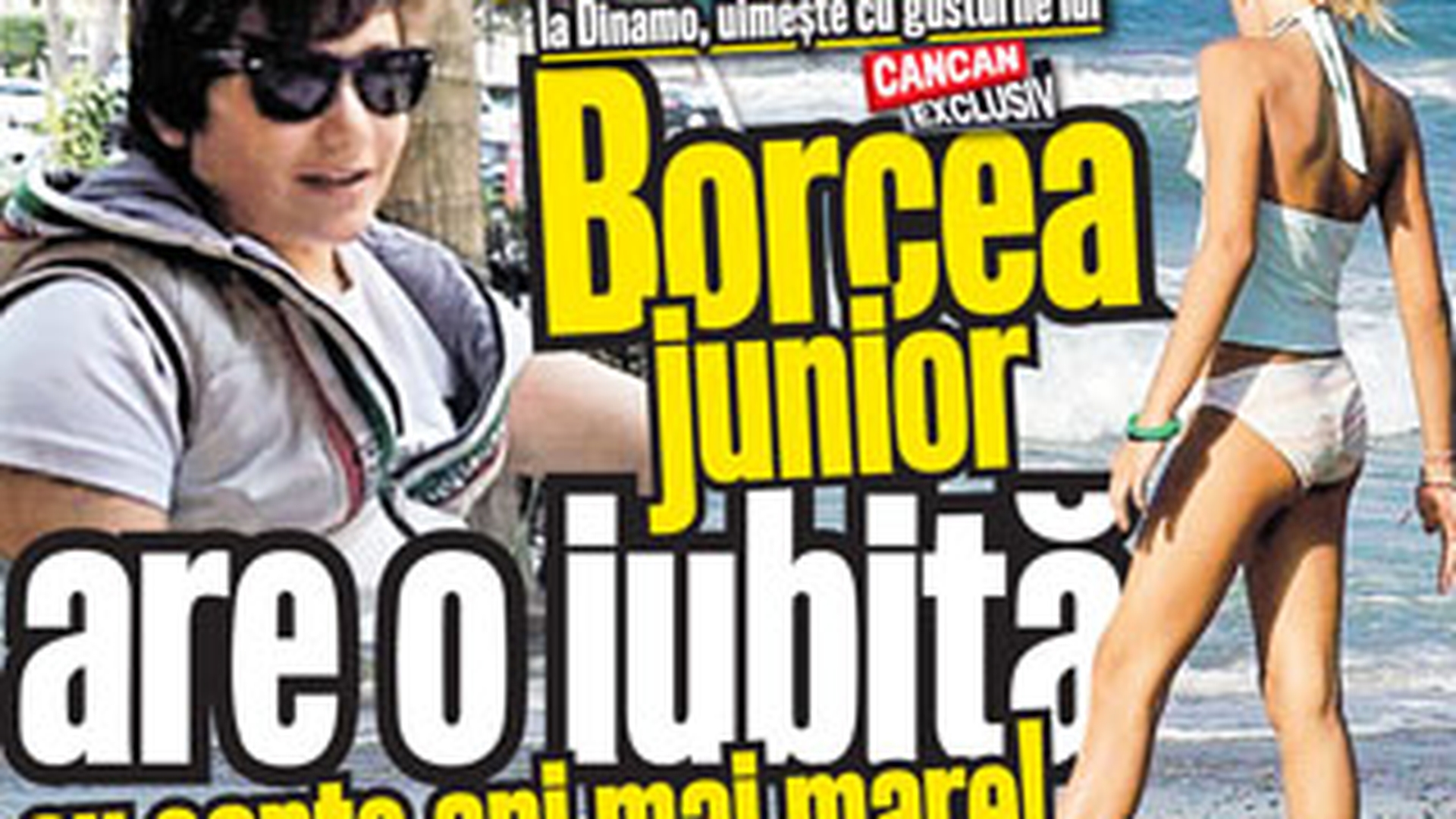 A aparut CANCAN-ul de Weekend! Borcea junior are o iubita cu sapte nai mai mare