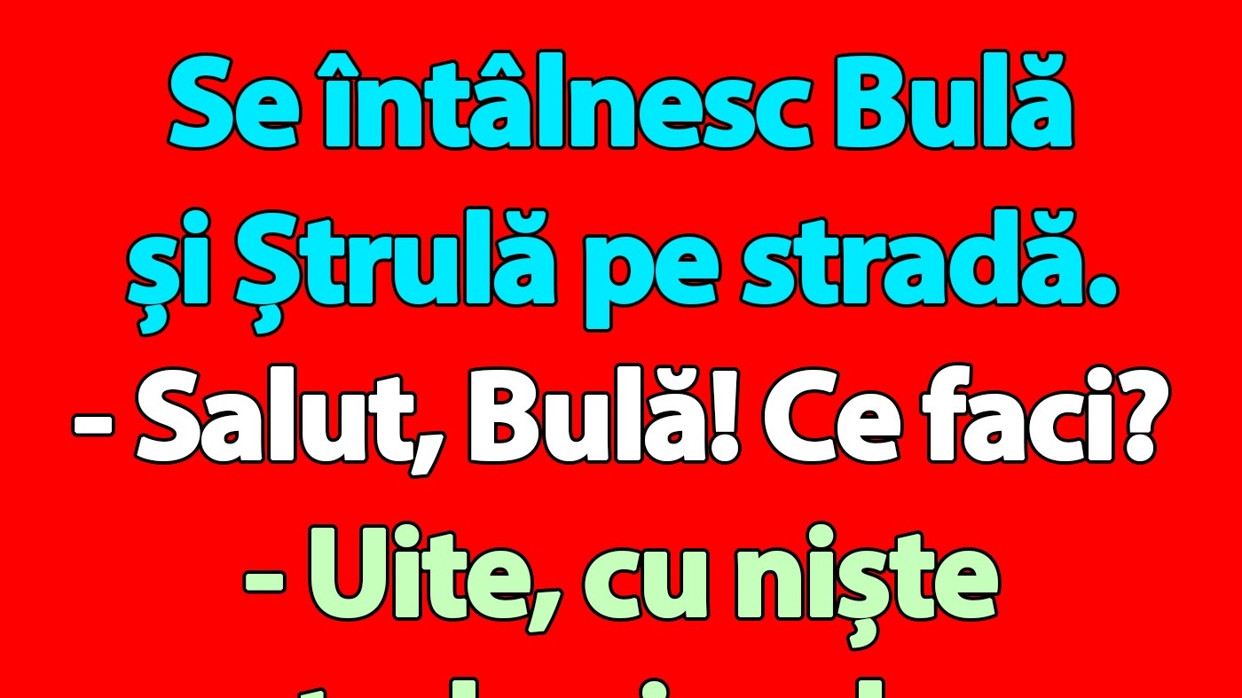 BANC | Bulă și Ștrulă se întâlnesc la Piața Sudului