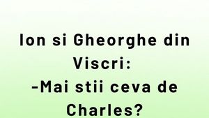 BANCUL ZILEI | Ion, Gheorghe și Regele Charles