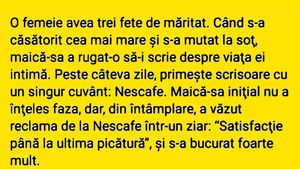 BANCUL ZILEI | O femeie avea 3 fete de măritat