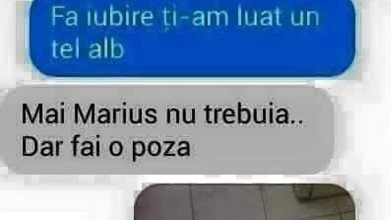 BANC | Iubire, ți-am luat un tel alb! Marius, nu trebuia! Dar fă-i o poză!