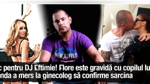 Soc pentru DJ Eftimie! Flore este gravida cu copilul lui! Blonda a mers la ginecolog sa confirme sarcina