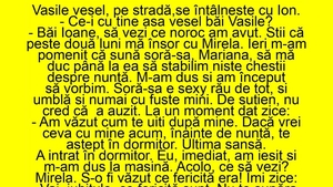 BANCUL ZILEI | "Peste două luni mă însor cu Mirela"
