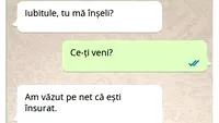 Bancul sfârșitului de săptămână | Iubitule, tu mă înșeli?!
