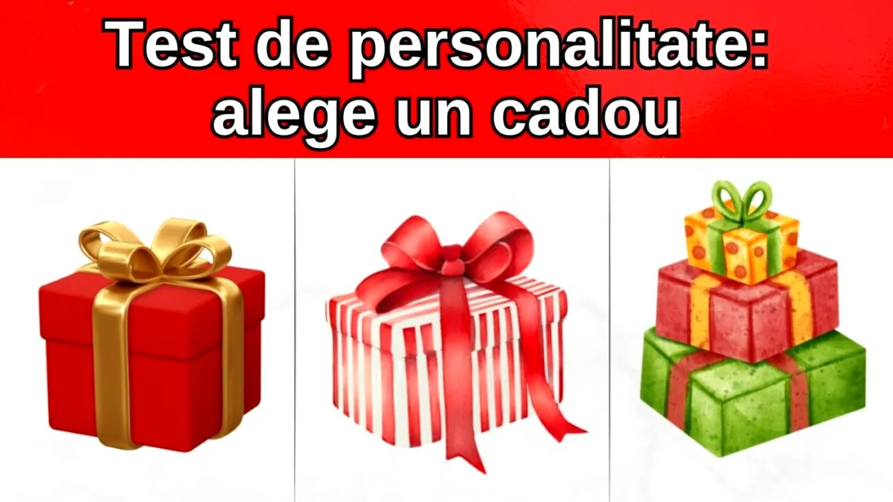 Test de personalitate | Alege o cutie de cadouri și noi îți vom spune cine ești, cu adevărat