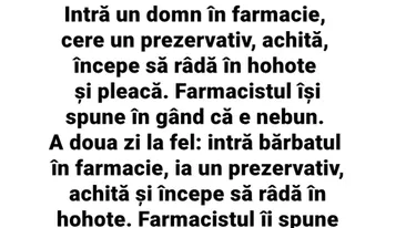BANCUL ZILEI | Intră un domn în farmacie, cere un prezervativ, achită, începe să râdă în hohote și pleacă