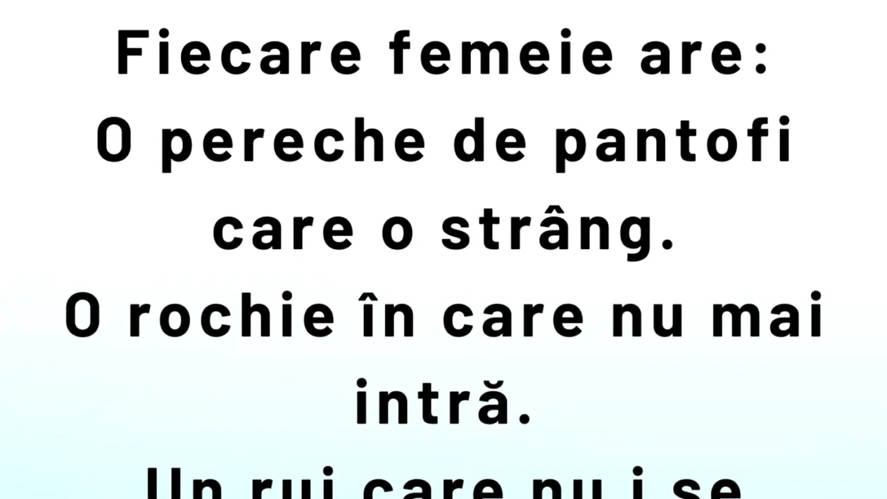 BANCUL ZILEI | Ce are fiecare femeie