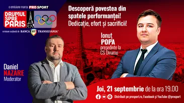 Ionuț Popa, președinte la CS Dinamo, este invitatul emisiunii ‘‘Drumul spre Paris’’ de joi 21 septembrie, de la ora 19:00