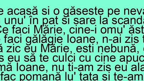 BANCUL ZILEI | Ion vine acasă și o găsește pe nevastă-sa cu altul în pat