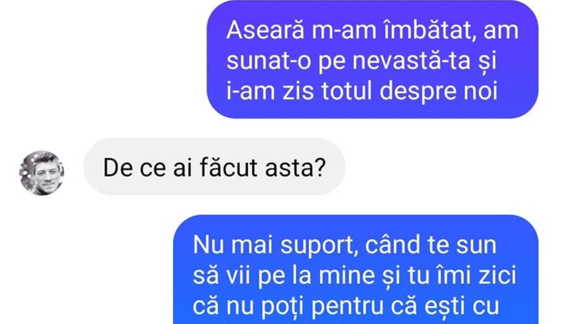 BANC | ”Aseară m-am îmbătat, am sunat-o pe nevastă-ta”