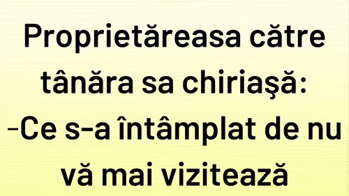 BANCUL ZILEI | Proprietăreasa și tânăra sa chiriașă