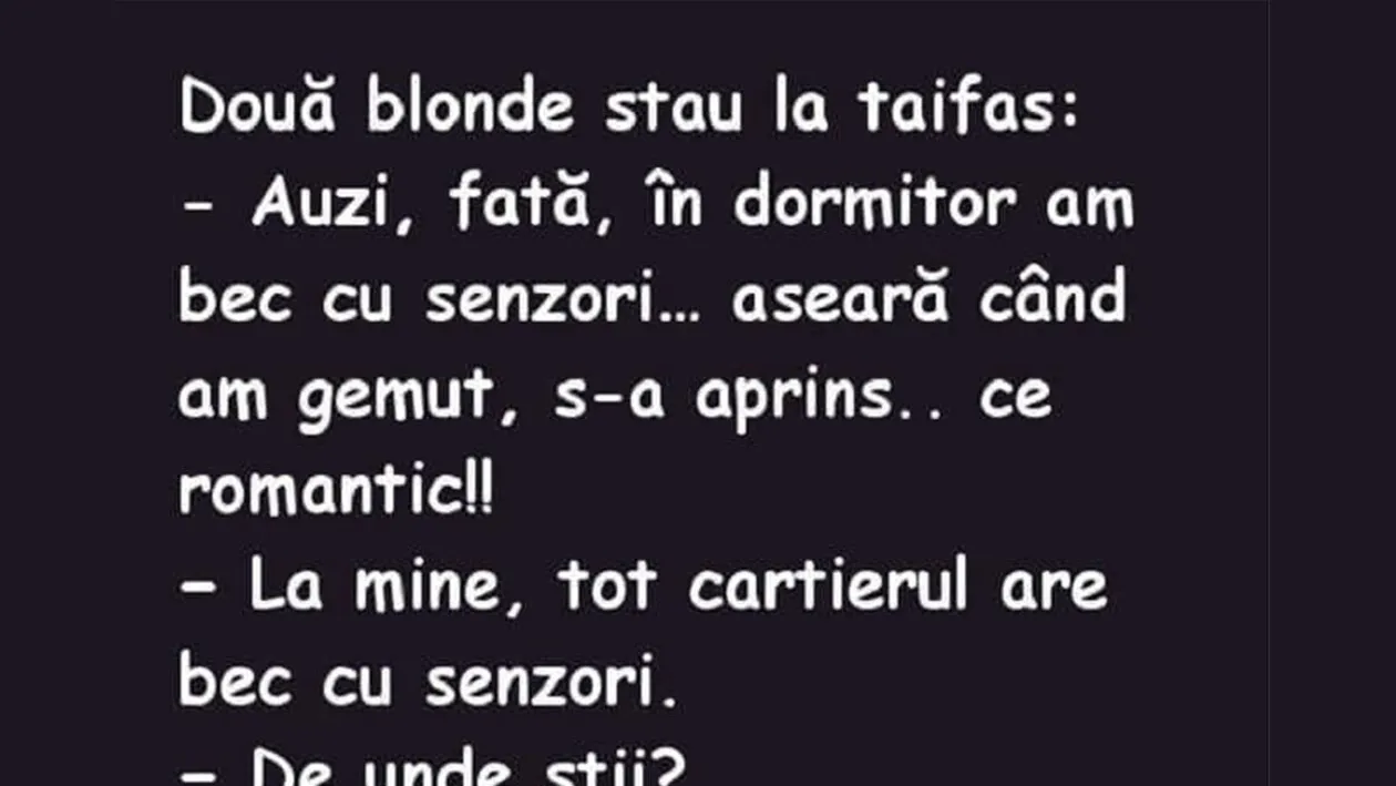 BANCUL ZILEI | Auzi, fată, în dormitor am bec cu senzori
