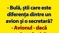 BANC | Bulă, avionul și secretara